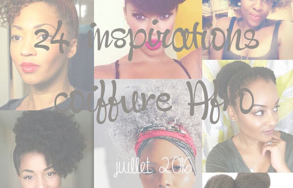 24 inspirations coiffure afro juillet 2016